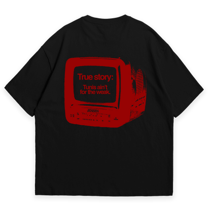 Tunis Ain't For The Weak – Oversized T-Shirt | Fortunes